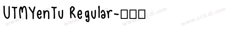 UTMYenTu Regular字体转换